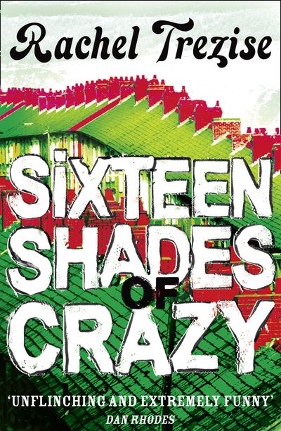 Cover image for Sixteen Shades of Crazy - Rachel Trezise