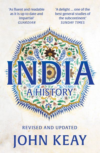 India: A History: Revised edition - John Keay