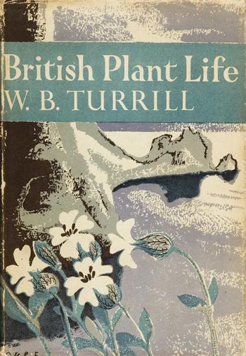 British Plant Life (Collins New Naturalist Library, Book 10)