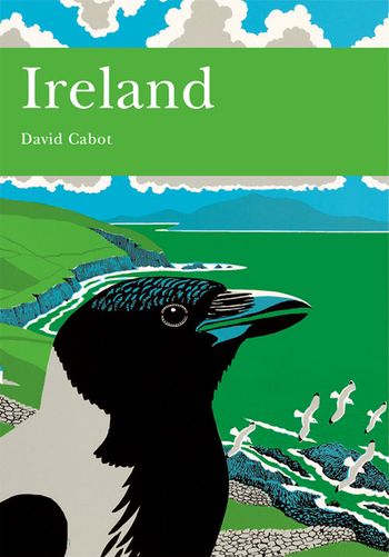 Ireland: A Natural History (Collins New Naturalist Library, Book 84)