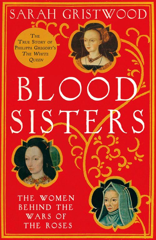 Blood Sisters, Biography: historical, political and military, Paperback, Sarah Gristwood