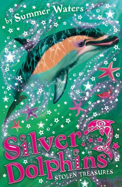 Silver Dolphins - Stolen Treasures (Silver Dolphins, Book 3) - Summer Waters