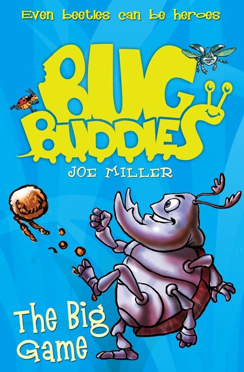 The Big Game (Bug Buddies, Book 1)-Joe Miller - Image 3