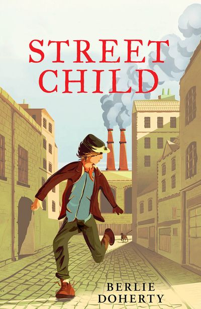 HarperCollins Children’s Modern Classics - Street Child (HarperCollins Children’s Modern Classics) - Berlie Doherty