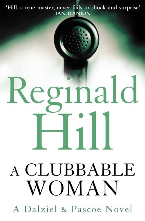 A Clubbable Woman, Fiction, Paperback, Reginald Hill