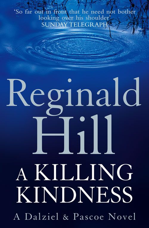 A Killing Kindness, Fiction, Paperback, Reginald Hill