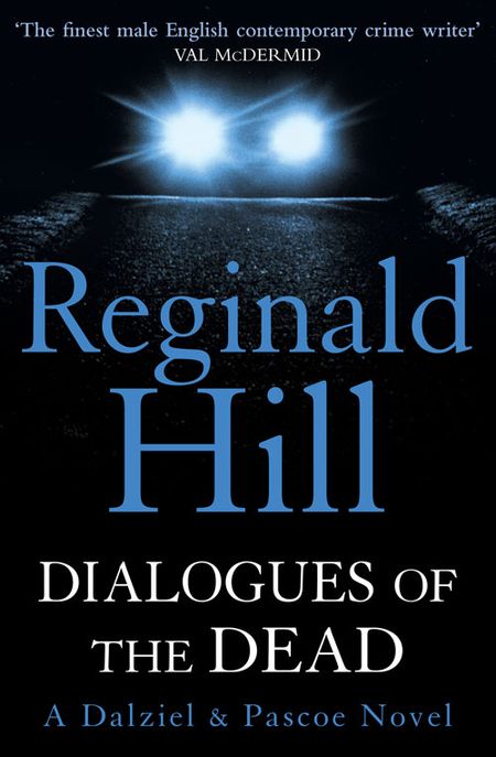 Cover image for Dalziel & Pascoe - Dialogues of the Dead (Dalziel & Pascoe, Book 17) - Reginald Hill