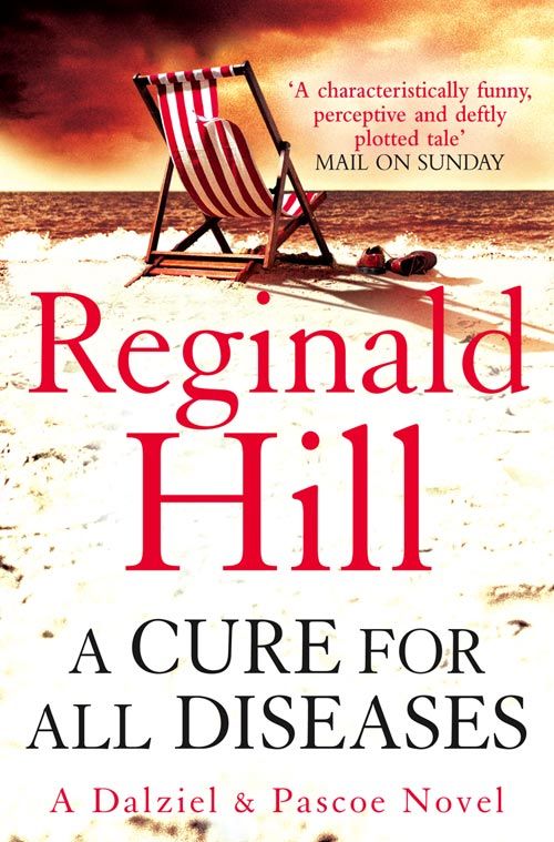 A Cure for All Diseases, Fiction, Paperback, Reginald Hill