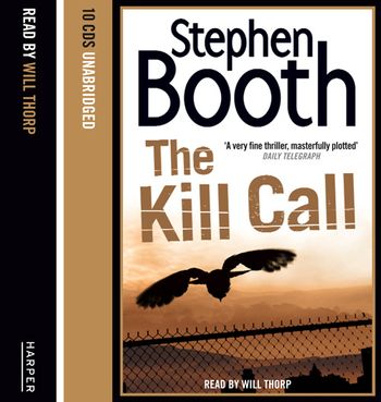 Cooper and Fry Crime Series - The Kill Call (Cooper and Fry Crime Series, Book 9): Unabridged edition - Stephen Booth, Read by Will Thorpe