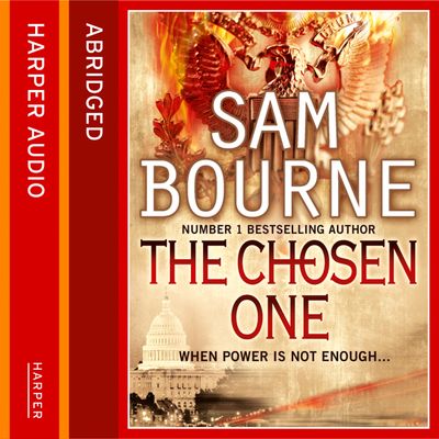 Cover image for The Chosen One: Abridged edition - Sam Bourne, Read by Aoife McMahon
