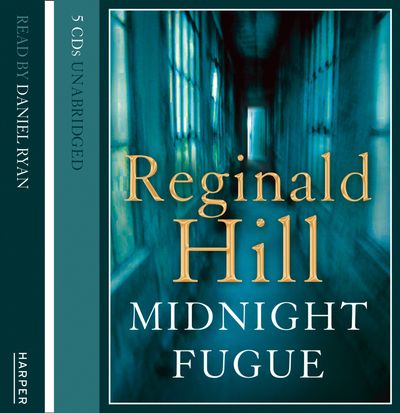 Cover image for Midnight Fugue: Abridged edition - Reginald Hill, Read by Daniel Ryan
