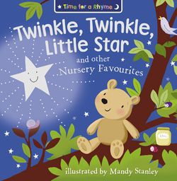 Twinkle, Twinkle, Little Star and Other Nursery Favourites