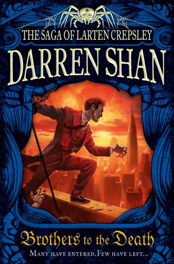 The Saga of Larten Crepsley - Brothers to the Death (The Saga of Larten Crepsley, Book 4) - Darren Shan