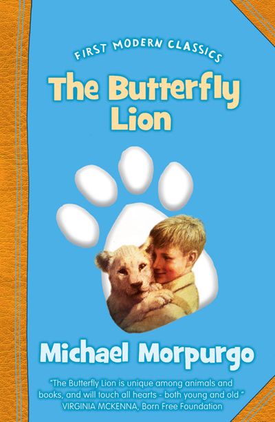 First Modern Classics - The Butterfly Lion (First Modern Classics) - Michael Morpurgo