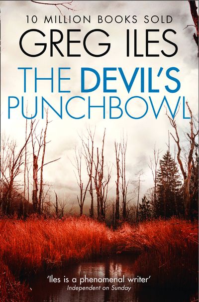 Penn Cage - The Devil’s Punchbowl (Penn Cage, Book 3) - Greg Iles