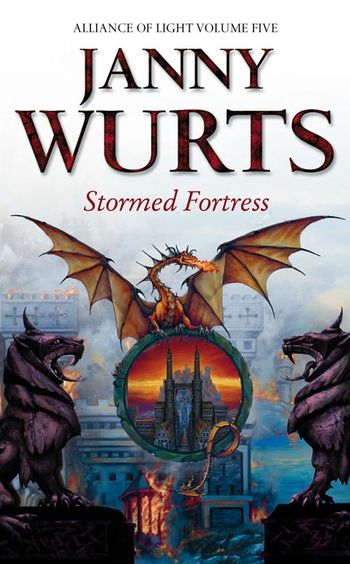 The Wars of Light and Shadow - Stormed Fortress: Fifth Book of The Alliance of Light (The Wars of Light and Shadow, Book 8) - Janny Wurts