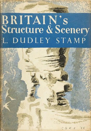 Britain’s Structure and Scenery (Collins New Naturalist Library, Book 4)