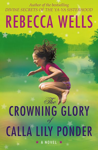 Cover image for The Crowning Glory of Calla Lily Ponder - Rebecca Wells