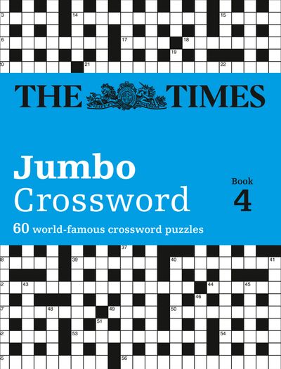 Cover image for The Times Crosswords - The Times 2 Jumbo Crossword Book 4: 60 large general-knowledge crossword puzzles (The Times Crosswords) - The Times Mind Games