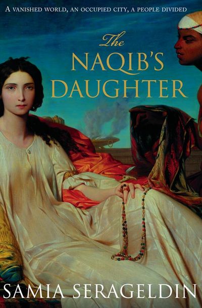 The Naqib’s Daughter - Samia Serageldin