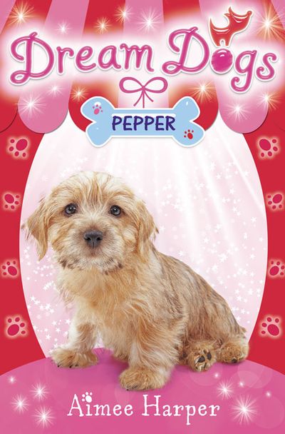 Dream Dogs - Pepper (Dream Dogs, Book 1) - Aimee Harper