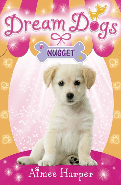 Dream Dogs - Nugget (Dream Dogs, Book 3) - Aimee Harper