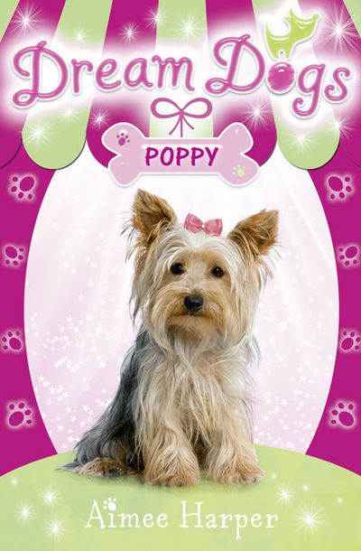 Dream Dogs - Dream Dogs - Poppy (Dream Dogs, Book 6) - Aimee Harper