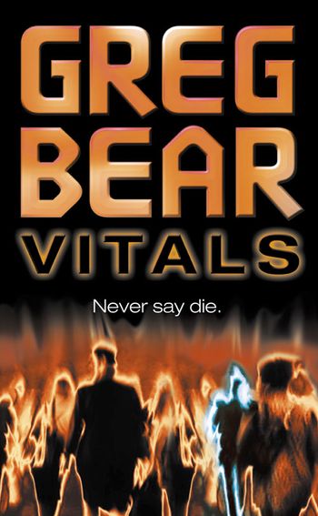 Vitals - Greg Bear