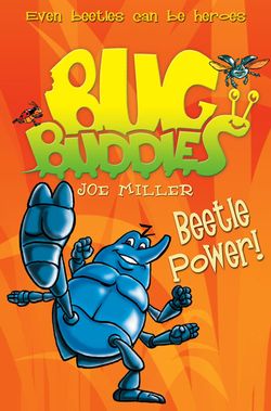 Beetle Power! (Bug Buddies, Book 5)