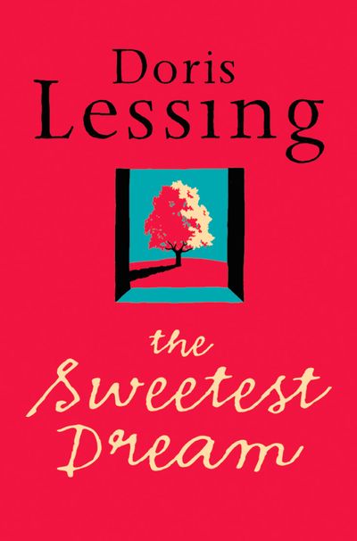 The Sweetest Dream - Doris Lessing