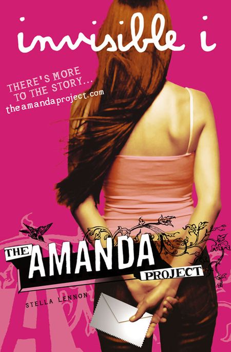 Cover image for The Amanda Project - Invisible i (The Amanda Project) - Stella Lennon