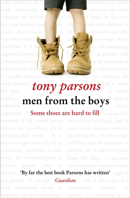 Men from the Boys, Contemporary Fiction, Paperback, Tony Parsons