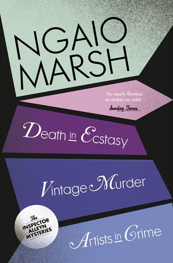 The Ngaio Marsh Collection - Vintage Murder / Death in Ecstasy / Artists in Crime (The Ngaio Marsh Collection, Book 2) - Ngaio Marsh