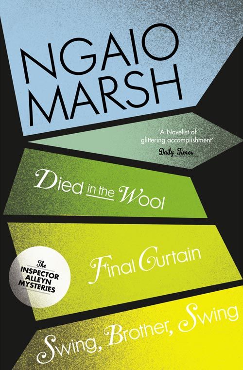 Died in the Wool / Final Curtain / Swing, Brother, Swing, Crime & Thriller, Paperback, Ngaio Marsh