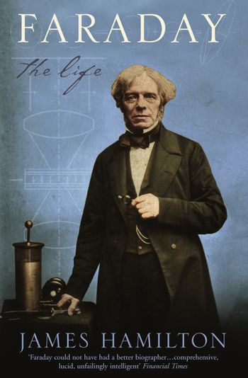 Faraday: The Life - James Hamilton