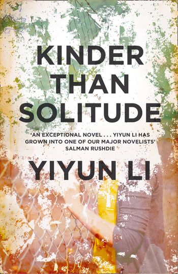 Kinder Than Solitude - Yiyun Li