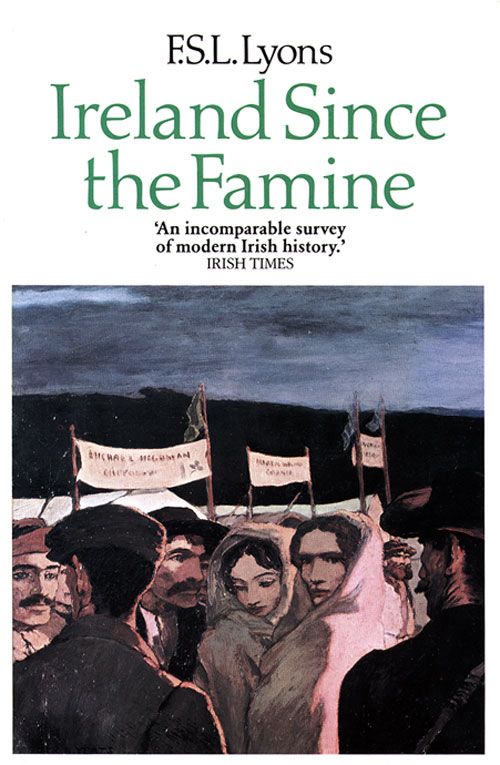 Ireland Since the Famine: Volume 1 by F. S. L. Lyons (PB 2009) - Image 6