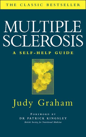 Multiple Sclerosis: A self-help guide - Judy Graham