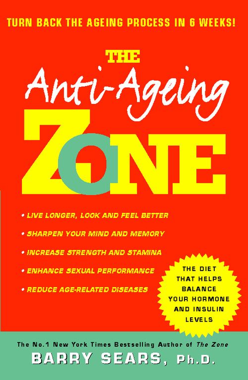 Anti-Ageing Zone, Non-Fiction, Paperback, Barry Sears, Ph.D.