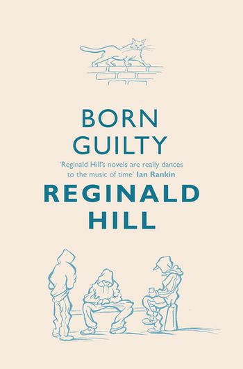 Joe Sixsmith - Born Guilty (Joe Sixsmith, Book 2) - Reginald Hill