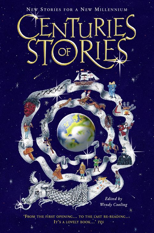 Centuries of Stories, Children's, Paperback, Edited by Wendy Cooling