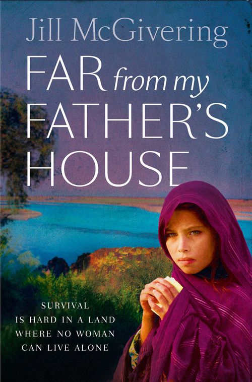 Far From My Father’s House, Contemporary Fiction, Paperback, Jill McGivering