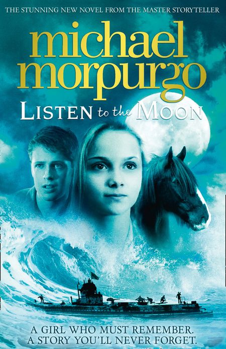 Listen to the Moon - Michael Morpurgo