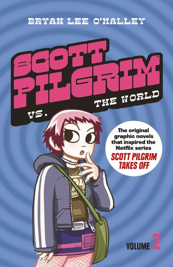Scott Pilgrim - Scott Pilgrim vs The World: Volume 2 (Scott Pilgrim) - Bryan Lee O’Malley