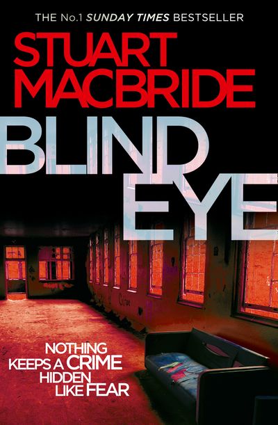 Cover image for Logan McRae - Blind Eye (Logan McRae, Book 5) - Stuart MacBride