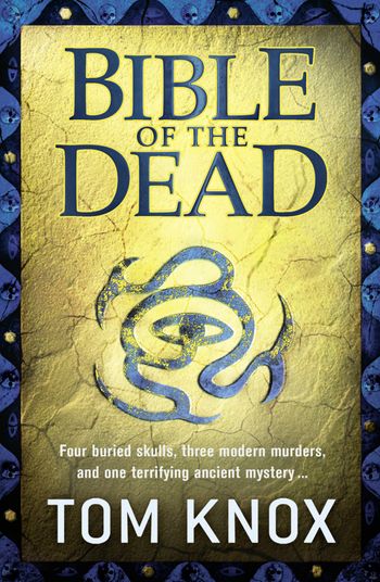 Bible of the Dead - Tom Knox