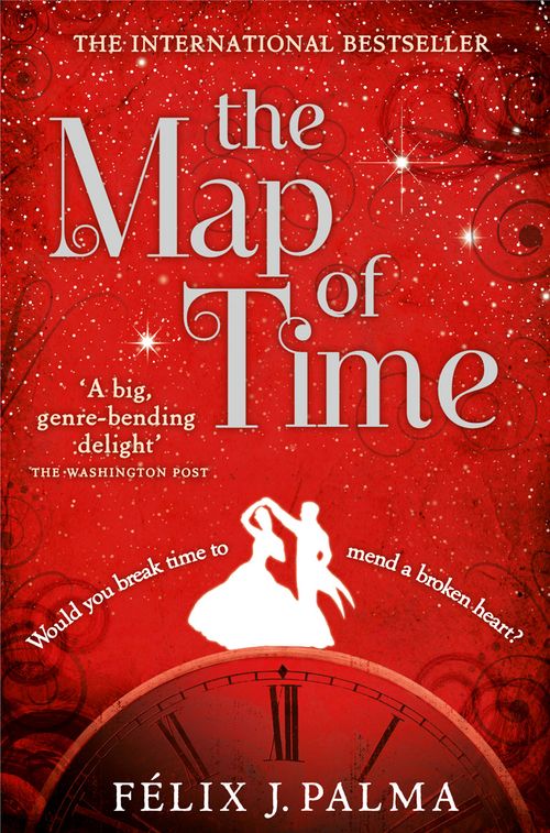 The Map of Time, Fiction, Paperback, Félix J. Palma