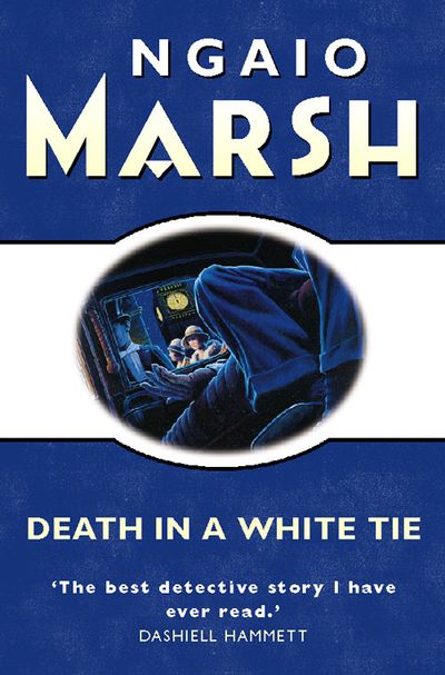 The Ngaio Marsh Collection - Death in a White Tie (The Ngaio Marsh Collection) - Ngaio Marsh