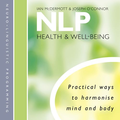 NLP, Self-Improvement & Colouring, CD-Audio, Ian McDermott and Joseph O’Connor, Read by Joseph O’Connor and Ian McDermott