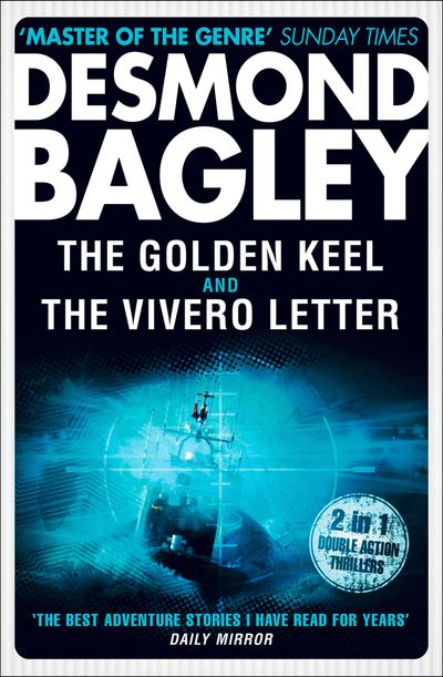 The Golden Keel / The Vivero Letter - Desmond Bagley